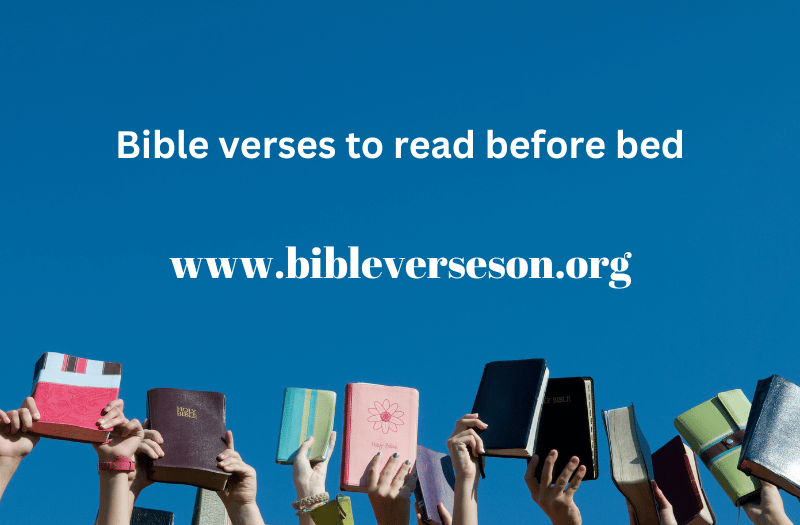 Bible Verses To Read Before Bed Bible Verses